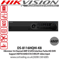 Hikvision 16 Channel Turbo HD 4MP DVR with 4 SATA interface, H.265 video compression, Support HDTVI/AHD/CVI/CVBS/IP video input, Max 800 m for 1080p and 1200 m for 720p HDTVI signal - DS-8116HQHI-K8