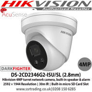 Hikvision AcuSense 4MP fixed lens Darkfighter  turret network camera with IR, built-in speaker & alarm, 2.8mm fixed lens - DS-2CD2346G2-ISU/SL 2.8mm
