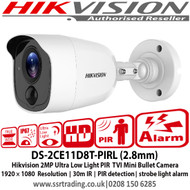 Hikvision 2MP Ultra Low Light PIR TVI Mini Bullet Camera 1920 × 1080  Resolution, 30m IR, IP67, PIR detection, strobe light alarm - DS-2CE11D8T-PIRL (2.8mm)  