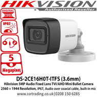 Hikvision 5MP Audio Fixed Lens TVI/AHD Mini Bullet Camera 2560 × 1944 Resolution, IP67, Audio over coaxial cable, built-in mic - DS-2CE16H0T-ITFS  (3.6mm)