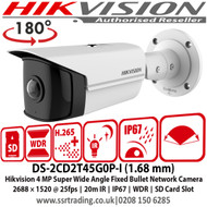 Hikvision 4MP Super Wide Angle Fixed Lens Bullet Network Camera, 2688 × 1520 @ 25fps, 20m IR, IP67, WDR, SD Card Slot - DS-2CD2T45G0P-I (1.68 mm)  