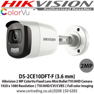 Hikvision DS-2CE10DFT-F 2MP ColorVu 3.6mm Fixed Lens Mini Bullet Camera, IP67, 20m white light distance , TVI/AHD/CVI/CVBS, 24/7 Full color imaging 