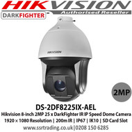 Hikvision DS-2DF8225IX-AEL 2MP 8 inch 25 x DarkFighter IR IP Speed Dome Camera, Support rapid focus, 200m IR, IP67, IK10, SD Card Slot 
