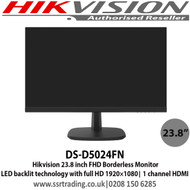 Hikvision DS-D5024FN 23.8 inch FHD Borderless Monitor LED backlit technology with full HD 1920×1080, 1 channel HDMI 1.3 input interface   