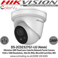 Hikvision DS-2CD2327G1-LU (4mm) 2MP Fixed Lens ColorVu Network Turret Camera  1920 x 1080 Resolution, 30m IR, IP66, MicroSD Card Slot, Built in MIC  