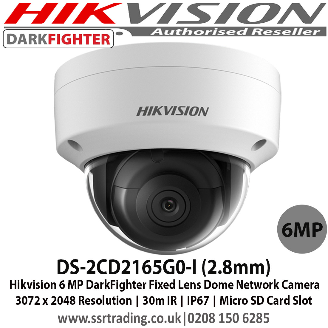 Hikvision DS-2CD2165G0-I (2.8mm) 6MP DarkFighter Fixed Lens Dome Network  Camera 3072 x 2048 Resolution, 30m IR, IP67, IK10, Micro SD Card Slot