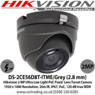 Hikvision DS-2CE56D8T-ITME/Grey (2.8 mm) 2MP Ultra Low Light PoC Fixed  Lens Turret Camera 1920 x 1080 Resolution, 20m IR, IP67, PoC, 120 dB true WDR