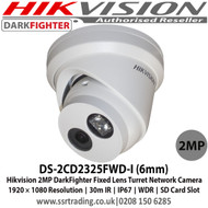 Hikvision DS-2CD2325FWD-I (6mm) 2MP DarkFighter Fixed Lens Turret Network Camera, 1920 × 1080 Resolution, 30m IR, IP67, WDR , Support on-board storage, up to 128 GB