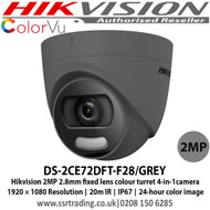 Hikvision DS-2CE72DFT-F28/GREY 2MP 2.8mm fixed lens colour 4-in-1 turret camera,1920 × 1080 Resolution, 20m IR, IP67, 24-hour color image 