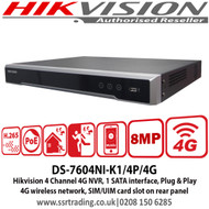 Hikvision 4 Channel 4G NVR, 1 SATA interface, 4 independent PoE 4G wireless network, SIM/UIM card slot on rear panel - DS-7604NI-K1/4P/4G  