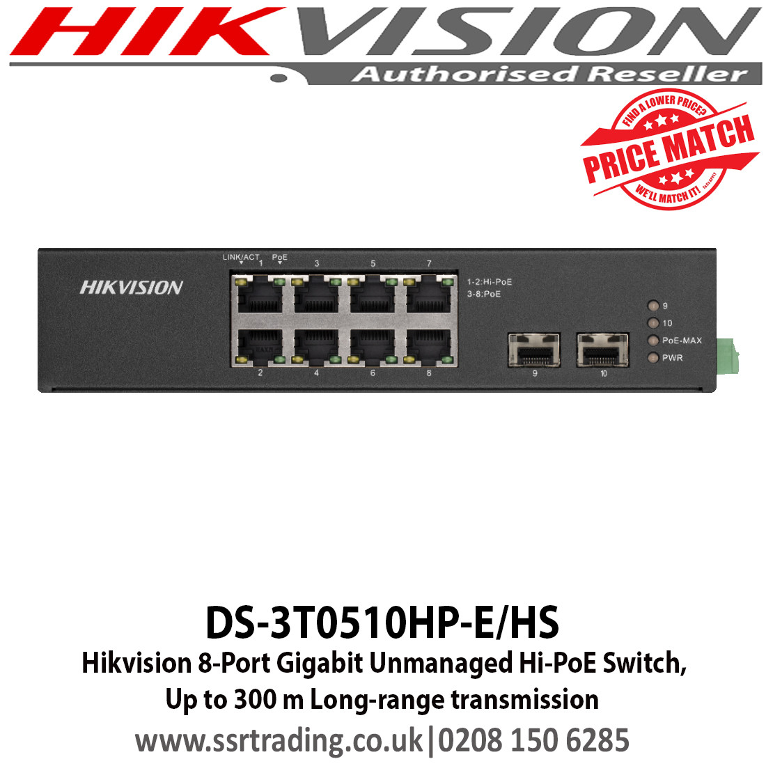 Hikvision 8-Port Gigabit Unmanaged Hi-PoE Switch, 6 KV surge protection for  PoE ports. PoE output power management, Up to 300 m long-range transmission  - DS-3T0510HP-E/HS