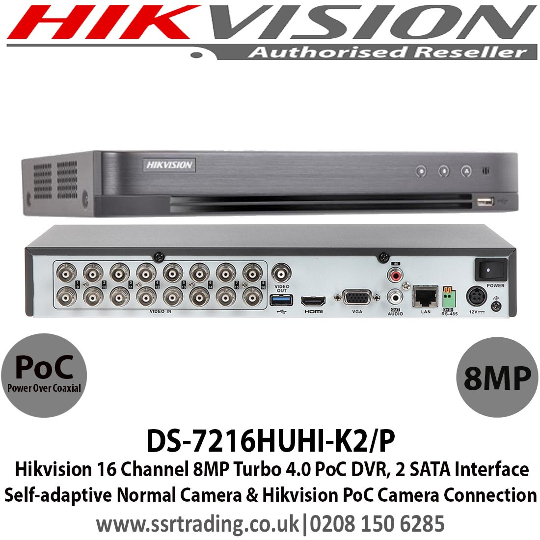 Hikvision 16 Channel 8mp Tvi Turbo 4 0 Poc Cctv Dvr Self Adaptive Normal Camera Hikvision Poc Camera Connection 2 Sata Interface H 265 H 265 H 264 H 264 Video Compression Ds 7216huhi K2 P
