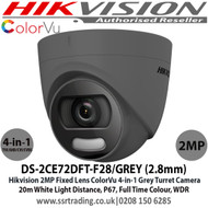 Hikvision 2MP 2.8mm Fixed Lens ColorVu Turret Grey CCTV Camera, 4-in-1 TVI/CVI/AHD/Analogue, 20m White Light Distance, IP67 Weatherproof, WDR, 24/7 Full Color Imaging - DS-2CE72DFT-F28/Grey (2.8mm)