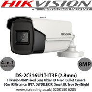 Hikvision 8MP 4K 2.8mm Fixed Lens Bullet CCTV Camera, 4-in-1 TVI/CVI/AHD/Analogue, 60m IR Distance, IP67 Weatherproof, DWDR, EXIR, Smart IR, True Day/Night - DS-2CE16U1T-IT3F(2.8mm)