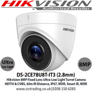 Hikvision 8MP 4K 2.8mm Fixed Lens Ultra-Low Light Turret CCTV Camera, Dual Video Output TVI/CVBS, 60m IR Distance, IP67 Weatherproof, WDR, EXIR, Smart IR - DS-2CE78U8T-IT3(2.8mm)