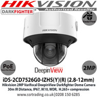 Hikvision 2MP 2.8-12mm Varifocal Lens DeepinView DarkFighter IP PoE Network Dome CCTV Camera, 30m IR Distance, IP67 Weatherproof, IK10 Vandalproof,  WDR, H.265+ compression, Built-in micro SD/SDHC/SDXC slot - IDS-2CD7526G0-IZHS(Y) (R) (2.8-12mm)
