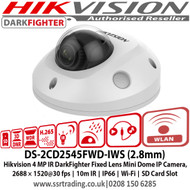  Hikvision DS-2CD2545FWD-IWS 4MP 2.8mm Fixed Lens Darkfighter Wi-Fi Audio PoE Mini Dome Network CCTV Camera, 10m IR Distance, IP66 Weatherproof, IK08 Vandalproof, WDR, Built-in MIC, Support MicroSD/SDHC/SDXC Card 