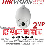 Hikvision 2MP  7-inch 25 x Optical Zoom DarkFighter IR PoE Network Speed Dome PTZ Camera, 150m IR Range, IP Weatherproof, 120dB WDR - DS-2DE7225IW-AE