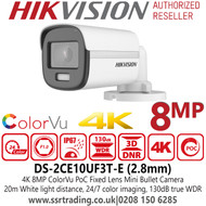 Hikvision 4K ColorVu PoC 2.8mm Fixed Lens Mini Bullet CCTV Camera with 20m White light distance - DS-2CE10UF3T-E 