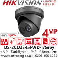 Hikvision 4MP 2.8mm Lens IP PoE Darkfighter 30m IR EXIR Turret Camera in Grey DS-2CD2345FWD-I/Grey