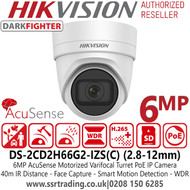 Hikvision DS-2CD2H66G2-IZS (C ) (2.8-12mm) 6MP IP PoE AcuSense Darkfighter Motorized Varifocal Lens Turret Network Camera with IR 