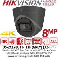 Hikvision 8MP/4K Outdoor Nightvision TVI Turret Camera - 3.6mm Fixed Lens - 4-in-1 - 60m IR Distance - EXIR Technology - IP67 - DS-2CE78U1T-IT3F/GREY (3.6mm)