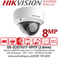 DS-2CE57U1T-VPITF Hikvision 8MP Vandal 4-in-1 TVI Dome Camera with 3.6mm Fixed Lens, 4-in-1 (4 Signals Switchable TVI/AHD/CVI/CVBS) 