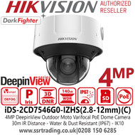 4MP IP PoE Dome Camera Hikvision 2.8-12mm Lens DeepinView DarkFighter PoE IP Dome Camera with Anti-IR Reflection - IP67 - IK10 - Defog - 3DNR - iDS-2CD7546G0-IZHS(C)