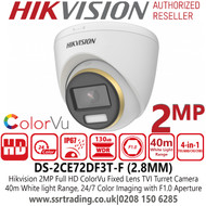 2MP Hikvision Full HD 1080p Outdoor ColorVu 4-in-1 Turret Camera with 2.8mm Fixed Lens, 40m White Light Range, OSD menu, IP67 Weatherproof, 24-hour Colour image - DS-2CE72DF3T-F(2.8MM)