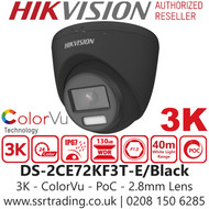 Hikvision 3K ColorVu PoC Fixed Lens Black Turret Camera - DS-2CE72KF3T-E/Black(2.8mm)