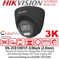 DS-2CE72KF3T-E/Black Hikvision 3K ColorVu PoC Outdoor Black Turret Camera  with 2.8mm Fixed Lens, 40m White Light Range, IP67 Water and Dust Resistant,  24/7 Color Imaging with F1.0 Aperture