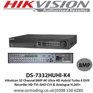  Hikvision 32 Channel 8MP 4K Ultra HD Hybrid Turbo 4 DVR Recorder HD TVI-AHD-CVI & Analogue H.265+ DS-7332HUHI-K4