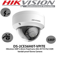  Hikvision 5MP 2.8mm Fixed Lens 20m IR TVI PoC EXIR Vandal-proof Dome Camera- (DS-2CE56H0T-VPITE)