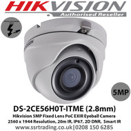 Hikvision 5MP 2.8mm Fixed lens 20m IR IP67 PoC EXIR Eyeball Camera - (DS-2CE56H0T-ITME)