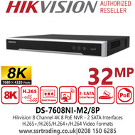 Hikvision 8K 32MP 8 Channel 8 PoE 2 SATA 8Ch NVR, H.265+/H.265/H.264+/H.264 Video Formats - DS-7608NI-M2/8P