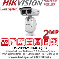 Hikvision 2MP Laser PoE Positioning System with 50× Optical Zoom, 16× Digital Zoom, 1000m Laser Distance, 140dB WDR, 3D DNR, HLC, BLC, Smart IR - DS-2DY9250IAX-A(T5)