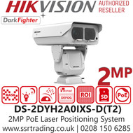 Hikvision 2MP PoE Laser Positioning System - DS-2DYH2A0IXS-D(T2)