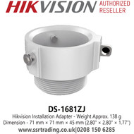 Hikvision DS-1681ZJ Installation Adapter - Dimension - 71 mm × 71 mm × 45 mm (2.80" × 2.80" × 1.77")