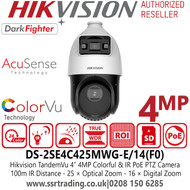 DS-2SE4C425MWG-E/14(F0) Hikvision IP PoE 4MP ColorVu AcuSesne DarkFighter TandemVu  PTZ Camera With 25× Optical Zoom And 16× Digital Zoom,  up to 100 m IR Distance & 30 m White Light