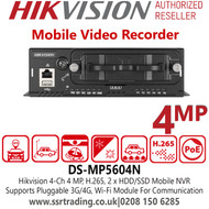 HIkvisoin 4 Ch 4MP, H.265, 2 x HDD/SSD Mobile NVR, Supports Pluggable 3G/4G, Wi-Fi Module For Communication, Supports GPS Positioning - DS-MP5604N