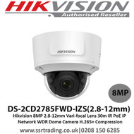 Hikvision 8MP 2.8-12mm Vari-focal Lens 30m IR H.265+ Compression  PoE IP Network WDR Dome Camera -  DS-2CD2785FWD-IZS 