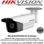 Hikvision 8MP 2.8mm Fixed Lens 50m IR IP67 WDR IP Network Bullet Camera - (DS-2CD2T83G0-I5)