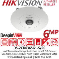 Hikvision DS-2CD6365G1-S/RC  6MP DeepinView Fisheye IP PoE Camera with Fixed focal lens 1.16 mm, 4 Built-in Microphones 