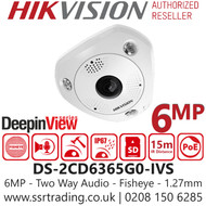 Hikvision 6MP DeepinView Fisheye PoE Camera - DS-2CD6365G0-IVS (1.27mm)