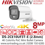 Hikvision 4K/8MP ColorVu PoC 2.8mm Fixed Lens Mini Bullet Camera, Water and Dust Resistant (IP67) - DS-2CE10UF3T-E 