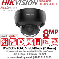 Hikvision 4K/8MP AcuSense Darkfighter IP PoE Black Dome Camera with 2.8mm Fixed Lens, Built in Mic, IP67 Water and Dust Resistant, IK10 Vandal Resistant - DS-2CD2186G2-ISU/Black (2.8mm)