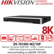 Hikvision 16 Channel 8K/32MP 16 PoE NVR - 2 SATA Interfaces - DS-7616NI-M2/16P 