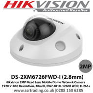 Hikvision 2MP 2.8mm Fixed Lens 30m IR WDR IP67 IK10 Mobile Vehicle Mini Dome Network Camera - (DS-2XM6726FWD-I)