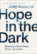Hope in the Dark