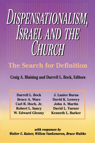 Dispensationalism Israel and the Church